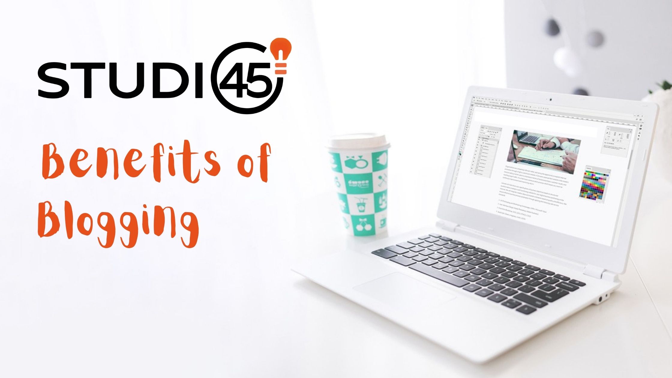 Benefits of Blogging - Studio45