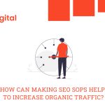 How can Making SEO SOPs help to increase organic traffic