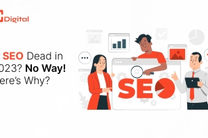 Is seo dead in 2023? no way! here’s why?